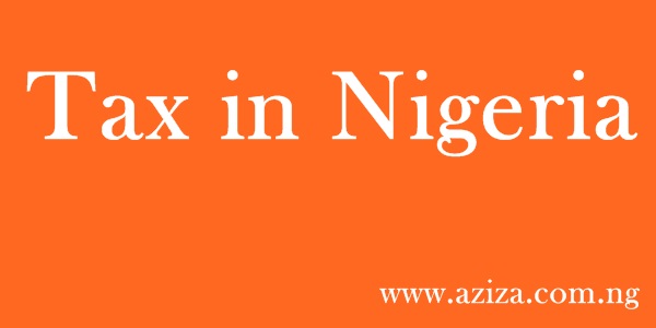 TAX, VAT and TIN in Nigeria