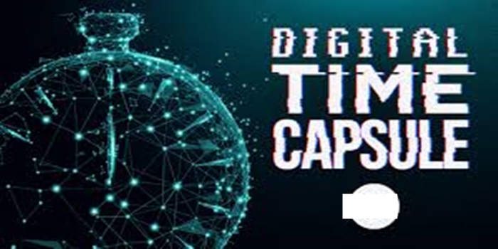 Digital Time Capsules