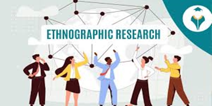 Ethnographic Research