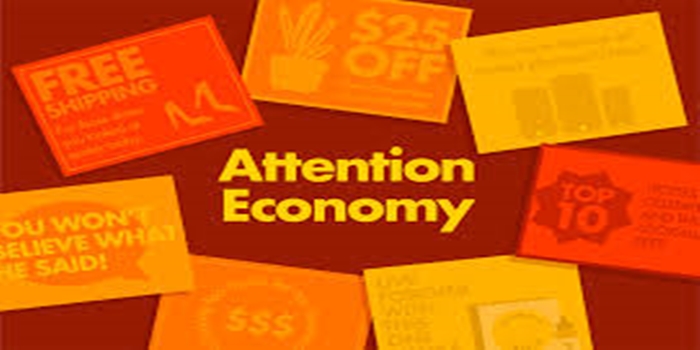 Understanding the Concept of Attention Economy