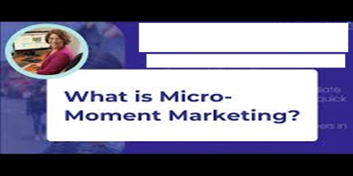 Micro-Moments Marketing