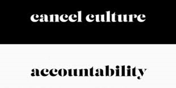Cancel Culture vs Accountability Culture