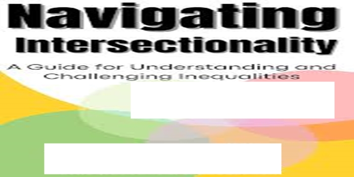 The Concept of Navigating Intersectionality