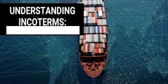Understanding the Concept of Incoterms