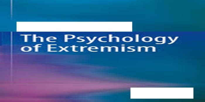 Understanding The Psychology of Political Extremism