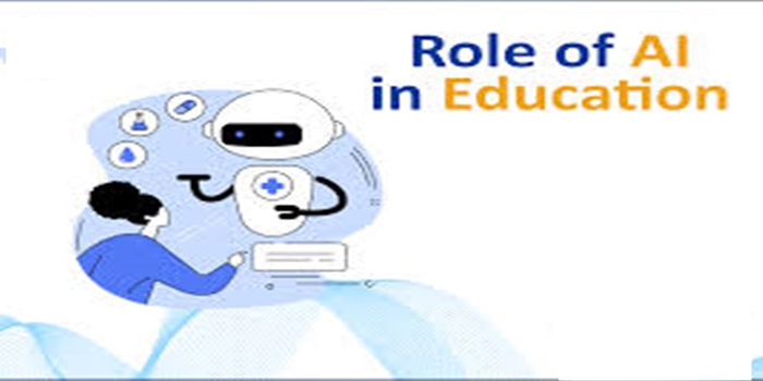 The Role of Artificial Intelligence in Education