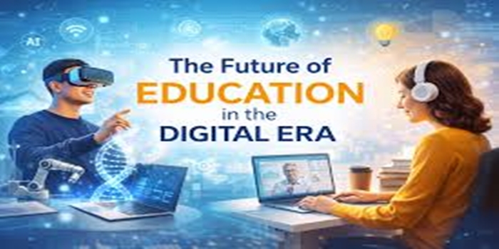 The Future of Education in a Digital World