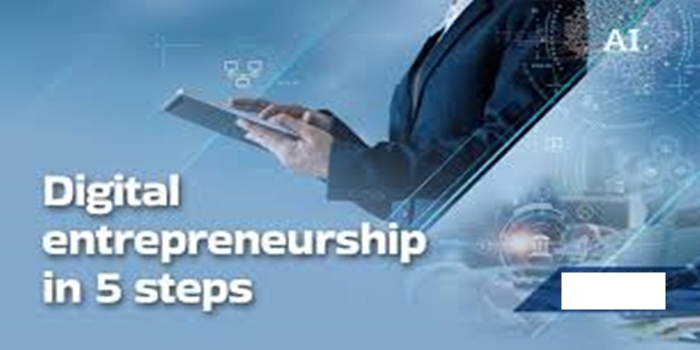 Understanding The Rise of Digital Entrepreneurs