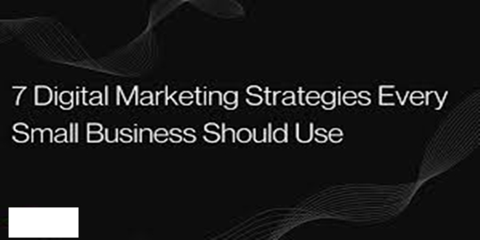 Marketing Strategies Small Businesses Should Use