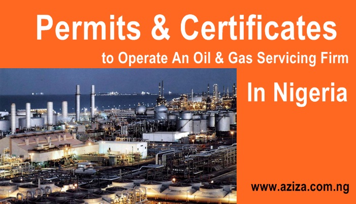 Permits and Certificates To Operate Oil & Gas Company In Nigeria