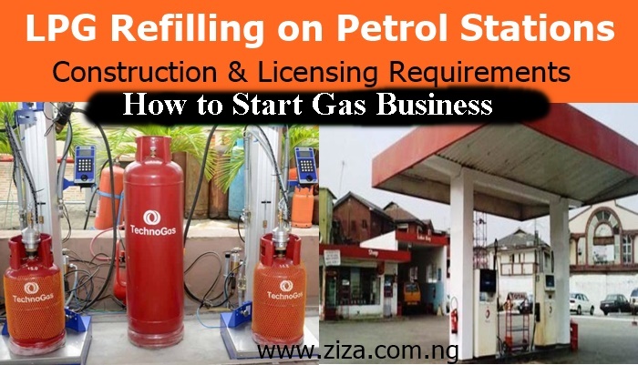 How to Start Gas/LPG Business, Plant Approval & Licensing in Nigeria