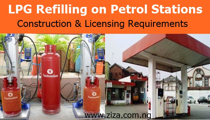 LPG Refilling Cooking Gas on Petrol Station Construction & Licensing Requirements