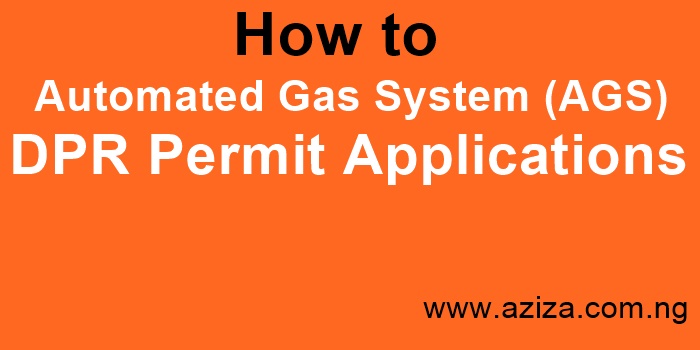 How: Automated Gas System (AGS) DPR Permit