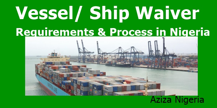 Vessel/ Ship Waiver Requirements