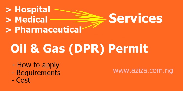 Hospital/Medical / Pharmaceutical Services Oil and Gas DPR Permit