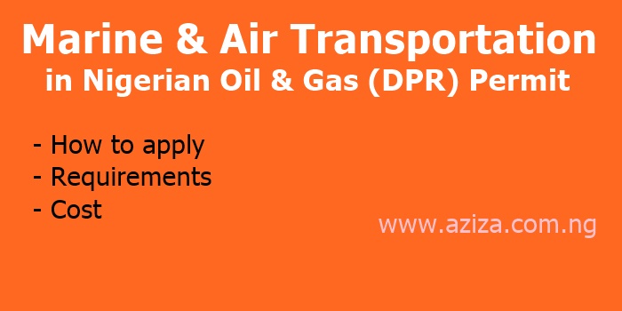Marine and Air Transportation in Oil & Gas (DPR) Permit