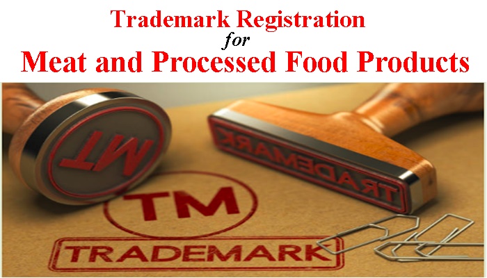 trademark registration for Meat And Processed Food Products, trademark Class 29 and other related services and to get trademark registration service.