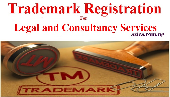 How to do Trademark Registration for Legal and Consultancy Services in Nigeria