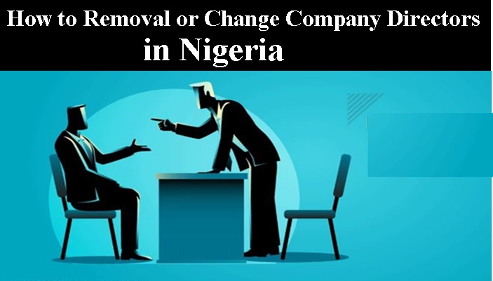 How to Removal or Change Company Directors In Nigeria