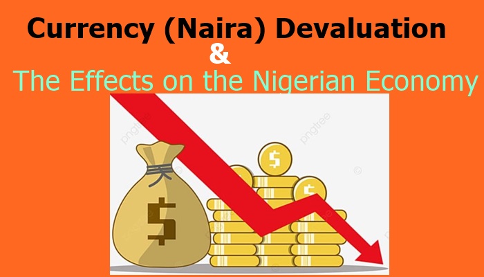 The Effect of Currency (Naira) Devaluation in Nigeria Economy